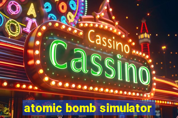 atomic bomb simulator